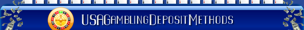 USA Gambling Deposit Methods